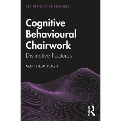 Cognitive Behavioural Chairwork | Matthew Pugh