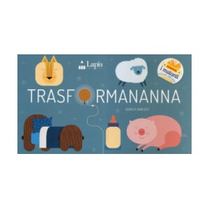 Trasformananna | Agnese Baruzzi (2019)