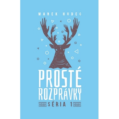 Prosté rozprávky - Marek Hudec