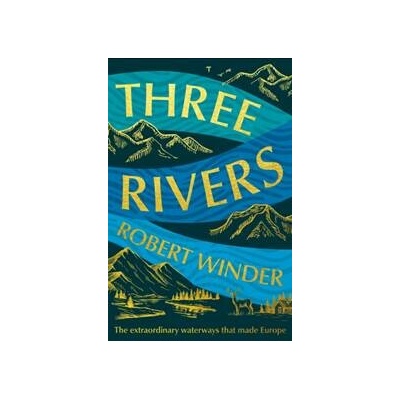 Three Rivers - Robert Winder