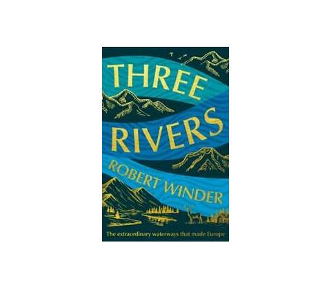 Three Rivers - Robert Winder