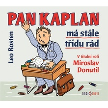 Pan Kaplan má stále třídu rád - Leo Rosten, Miroslav Donutil, Ladislav Lakomý, Jaroslav Kuneš