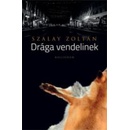 Drága vendelinek