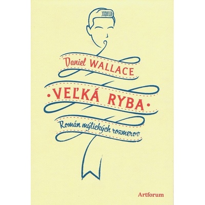 Veľká ryba Daniel Wallace
