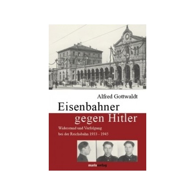 Eisenbahner gegen Hitler