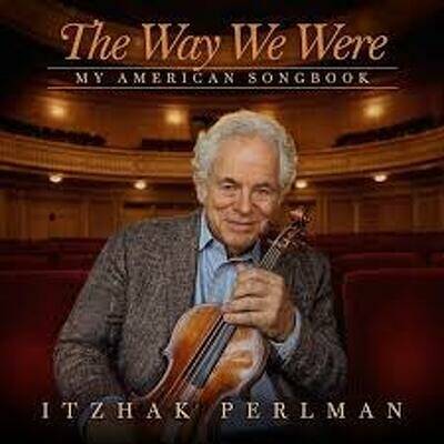 Itzhak Perlman - The Way We Were: My American Songbook CD