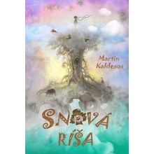 Kaldesos Martin - Snová ríša