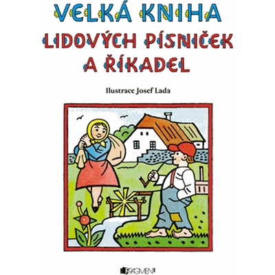 Velká lidových písniček a říkadel