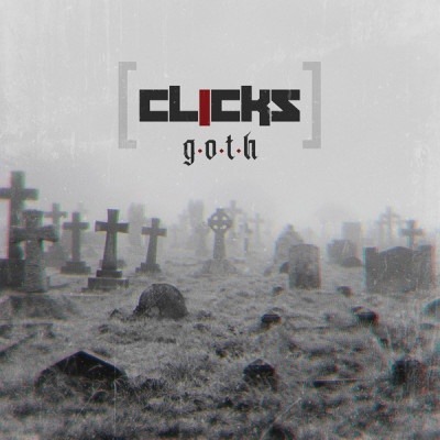 CLICKS - G.O.T.H. CD