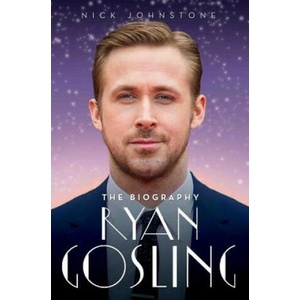 Ryan Gosling | Nick Johnstone (ISBN: 9781786064745)