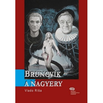 Bruncvík a nagyery - Vlado Ríša