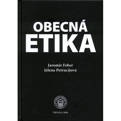 Obecná etika - Jaromír Feber