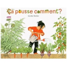 Ca pousse comment - Muller, Gerda