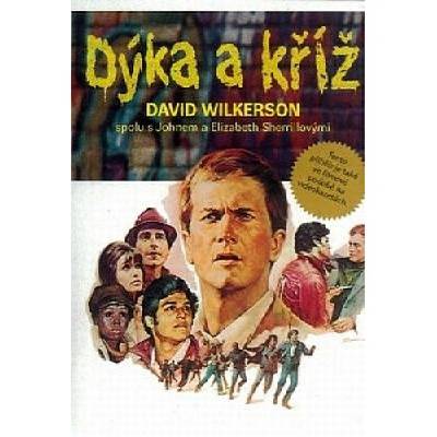 (série Wilkerson's story) Dýka a kříž - Nicky Cruz, Wilkerson Křesťanský život