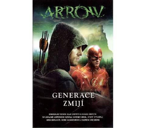 Arrow 2 - Generace zmijí