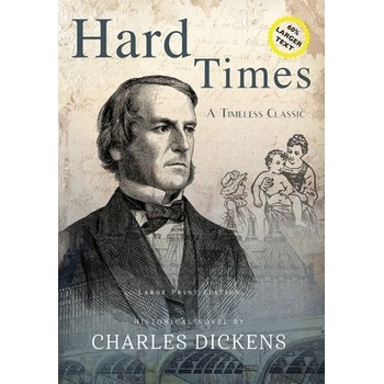 Hard Times - Annotated LARGE PRINT - Dickens Charles