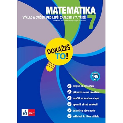 Dokážeš to! - Matematika 7 - Výklad a cvičení pro lepší znalosti v 7. třídě - kol.