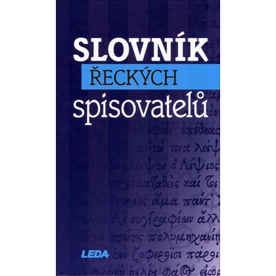 Slovník řeckých spisovatelů Růžena Dostálová CZ