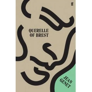 Querelle of Brest | Jean Genet (ISBN: 9780571340811)