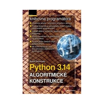 Python 3.14 - Algoritmické konstrukce - Rudolf Pecinovský