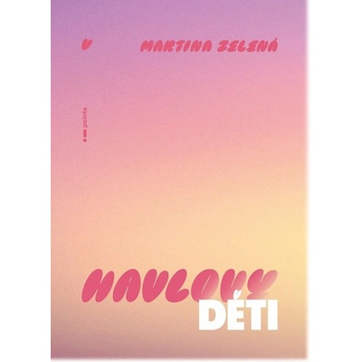 Havlovy děti - Martina Zelená