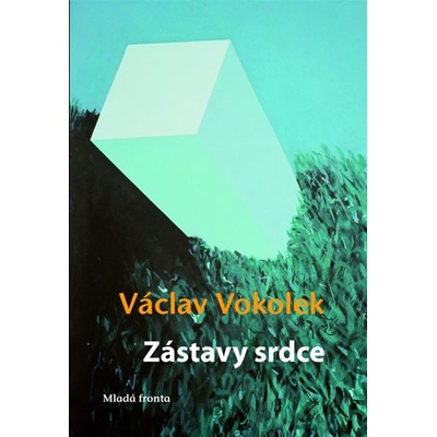 Zástavy srdce - Václav Vokolek