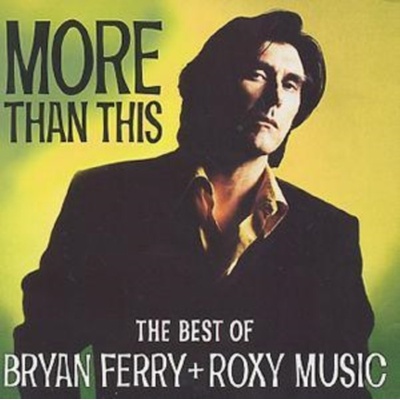 FERRY/ROXY MUSIC: BEST OF/MORE THAN THI CD