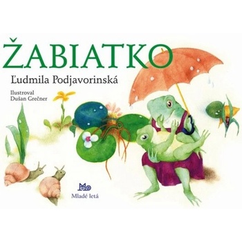 Žabiatko , 10. vydanie - Ľudmila Podjavorinská