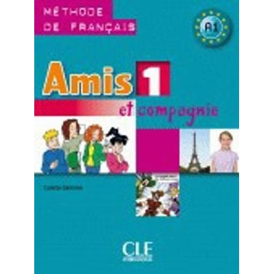 Amis Et Compagnie 1 Livre De L´eleve