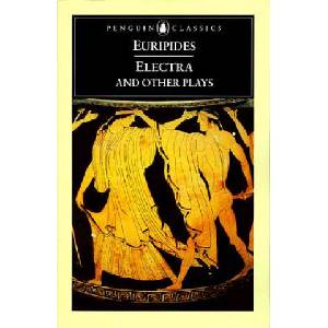 Electra and Other Plays | Euripides (ISBN: 9780140446685)