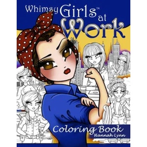 Whimsy Girls at Work Coloring Book | Hannah Lynn (ISBN: 9781711923901)