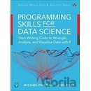 Programming Skills for Data Science - Start Writing Code to Wrangle, Analyze, and Visualize Data with R Freeman MichaelPaperback / softback