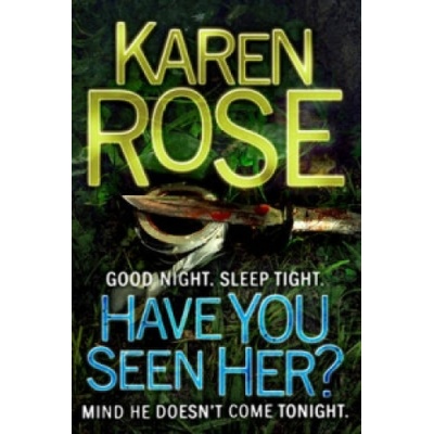 Have You Seen Her? Rose KarenPaperback