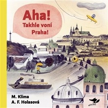 Aha! Takhle voní Praha! - Aneta Františka Holasová