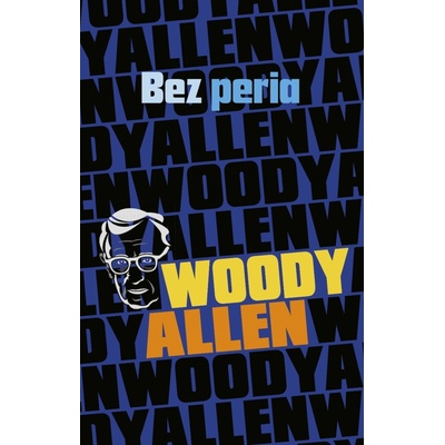 Allen Woody - Bez Peria
