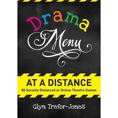 Drama Menu at a Distance | Glyn Trefor-Jones