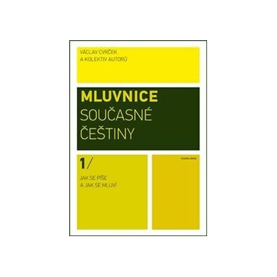 Mluvnice současné češtiny I., 2. vydání - Václav Cvrček