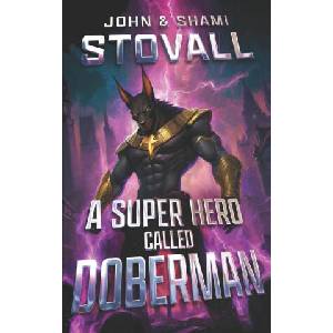 A Superhero Called Doberman (ISBN: 9781957613383)