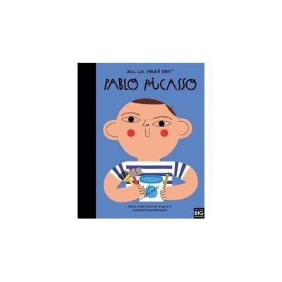 Malí lidé, velké sny - Pablo Picasso