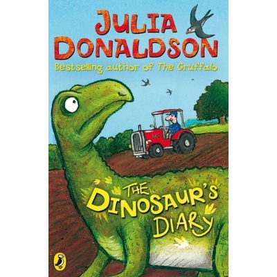 Dinosaurs Diary Donaldson JuliaPaperback