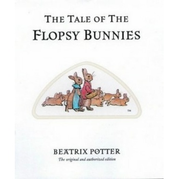 The Tale of the Flopsy Bunnies - Beatrix Potter - Hardback