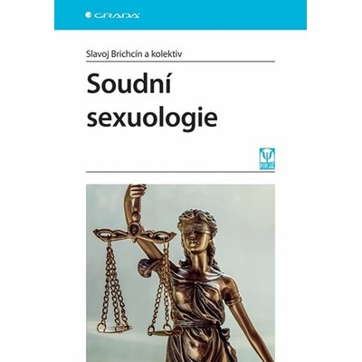 Soudní sexuologie - Slavoj Brichcín