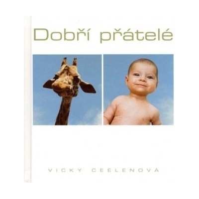 Dobří přátelé - Vicky Ceelenová