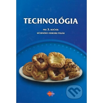 Technológia 3 - učebný odbor pekár