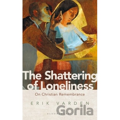 Shattering of Loneliness - On Christian Remembrance Varden Erik OCSOPaperback