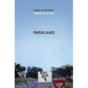 Parkland: Birth of a Movement | Dave Cullen (2019)