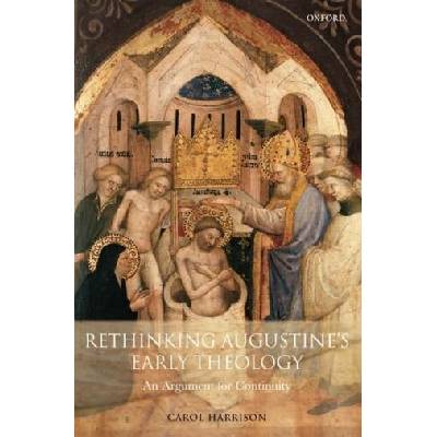 Rethinking Augustine's Early Theology