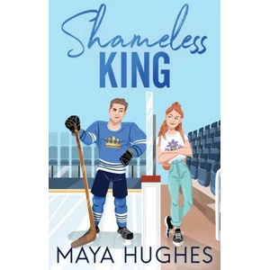 Shameless King | Maya Hughes (ISBN: 9781950117314)