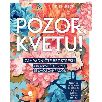 Pozor, kvetu!
