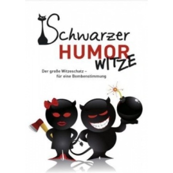 Schwarzer Humor - Witze